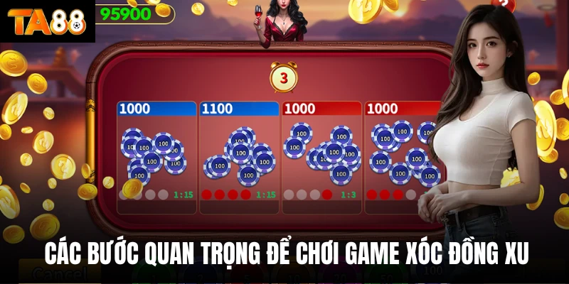 Các bước quan trọng để chơi game xóc đồng xu