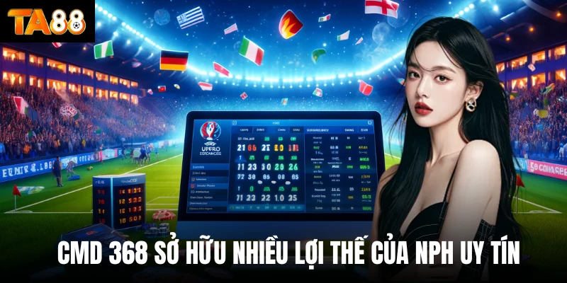 CMD 368 sở hữu nhiều lợi thế của NPH uy tín